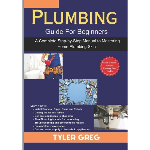 Black and Decker The Complete Guide to Plumbing Updated 8th Edition:  Completely Updated to Current Codes (Black & Decker Complete Photo Guide)