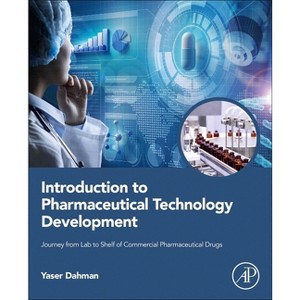 Introduction to Pharmaceutical Technology Development - by  Yaser Dahman (Paperback) - 1 of 1
