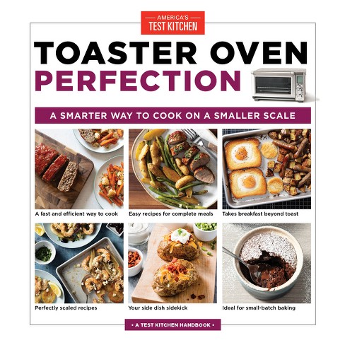 Toaster Oven Perfection - by  America's Test Kitchen (Paperback) - image 1 of 1