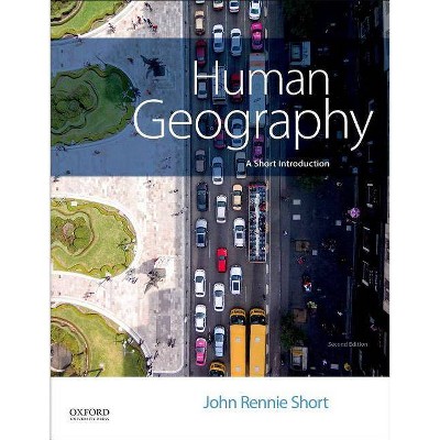 Human Geography - 2nd Edition by  John Rennie Short (Paperback)