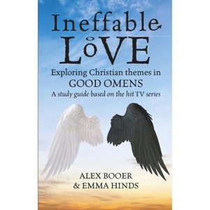 Ineffable Love - by  Alex Booer & Emma Hinds (Paperback) - 1 of 1
