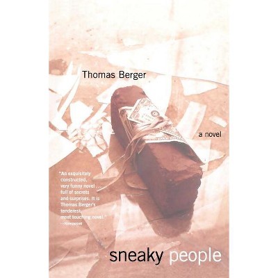 Sneaky People - by  Thomas Berger (Paperback)