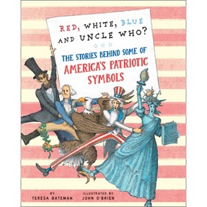 Red, White, Blue and Uncle Who? - by  Teresa Bateman (Hardcover) - 1 of 1