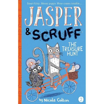  The Treasure Hunt - (Jasper and Scruff) by  Nicola Colton (Paperback) 