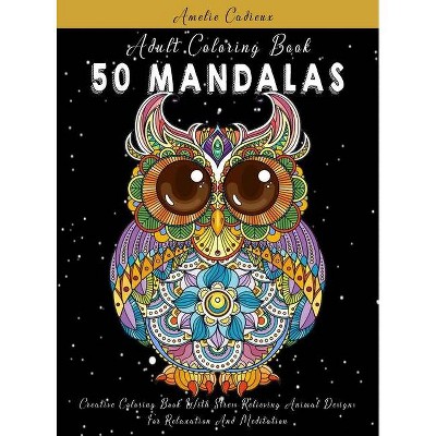 Adult Coloring Book - (Mandalas) by  Amelie Cadieux (Hardcover)