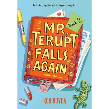 Mr. Terupt Falls Again - by  Rob Buyea (Paperback)