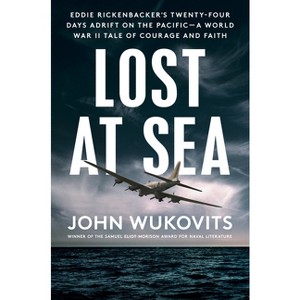 Lost at Sea - by  John Wukovits (Hardcover) - 1 of 1