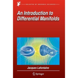 An Introduction to Differential Manifolds - by  Jacques LaFontaine (Paperback) - 1 of 1