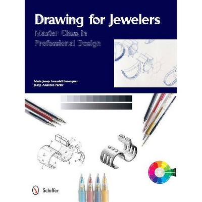 Drawing for Jewelers - (Master Classes in Professional Design) by  Maria Josep Forcadell Berenguer (Hardcover)