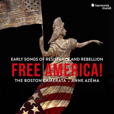 Boston camerata - Free america:early songs of resistanc (CD)