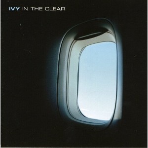 Ivy - In the Clear (CD) - 1 of 1