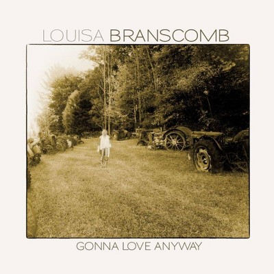 Louisa Branscomb - Gonna Love Anyway (CD)