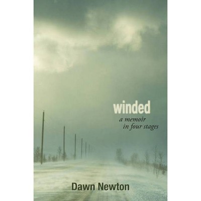 Winded - by  Dawn Newton (Paperback)