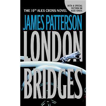 London Bridges - (Alex Cross Novels) by  James Patterson (Paperback)
