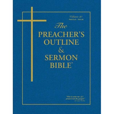 The Preacher's Outline & Sermon Bible - Vol. 30 - by  Leadership Ministries Worldwide (Paperback)