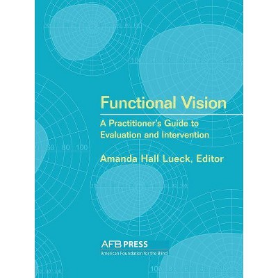 Functional Vision - by  Amanda Hall Lueck (Paperback)