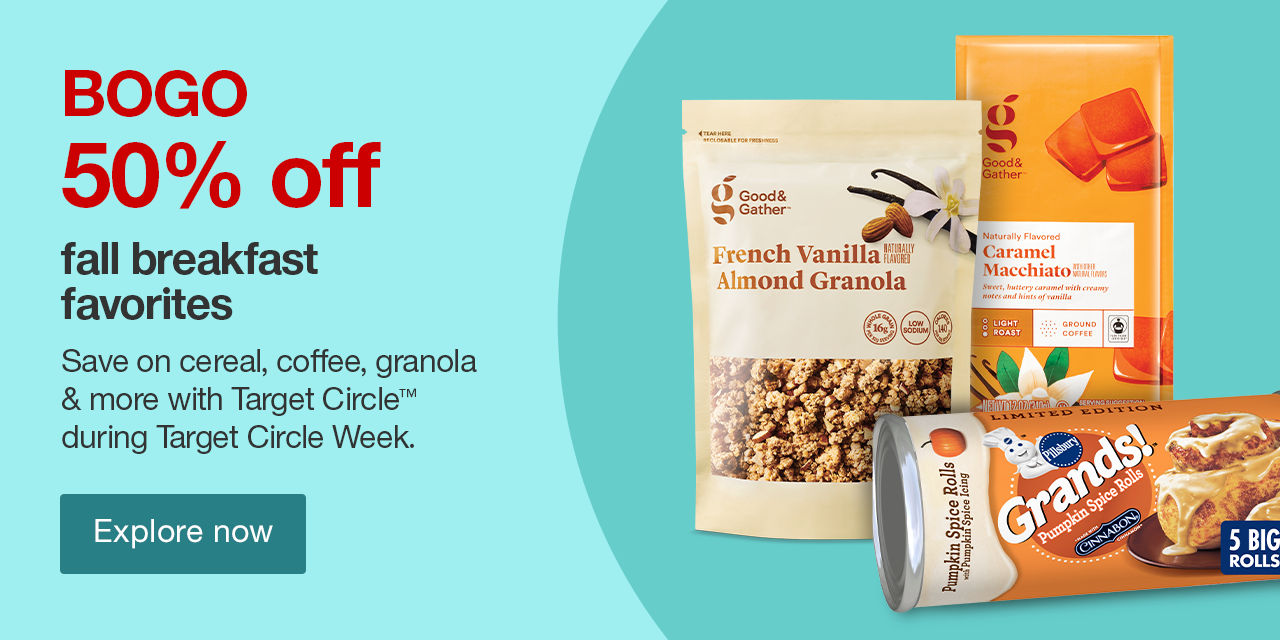 BOGO 50% off fall breakfast favorites Save on cereal, coffee, granola & more with Target Circle™ during Target Circle Week. Explore now