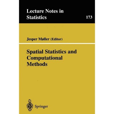 Spatial Statistics and Computational Methods - (Lecture Notes in Statistics) by  Jesper Møller (Paperback)