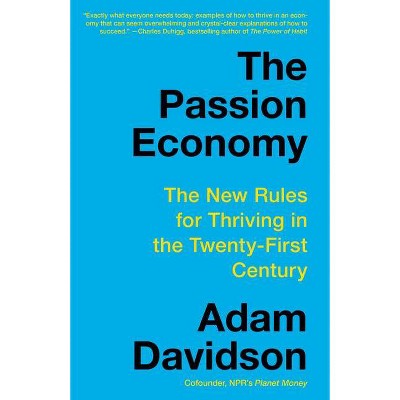 The Passion Economy - by  Adam Davidson (Paperback)