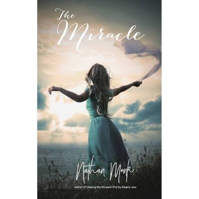 The Miracle - by  Nathan Monk (Paperback)