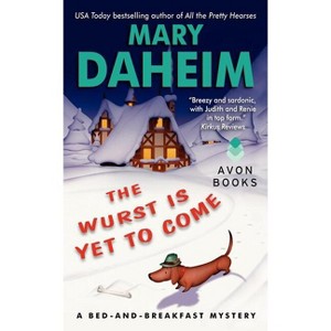 The Wurst Is Yet to Come - (Bed-And-Breakfast Mysteries) by  Mary Daheim (Paperback) - 1 of 1