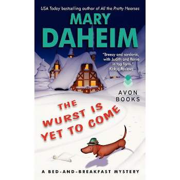 The Wurst Is Yet to Come - (Bed-And-Breakfast Mysteries) by  Mary Daheim (Paperback)