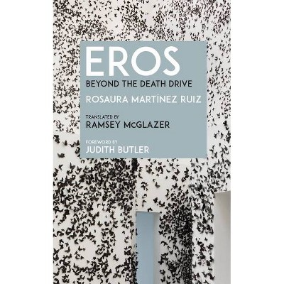 Eros - by  Rosaura Martínez Ruiz (Paperback)