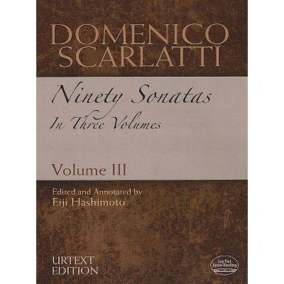  Domenico Scarlatti: Ninety Sonatas in Three Volumes, Volume III - (Dover Music for Piano) (Paperback) 