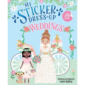My Sticker Dress-Up: Weddings - (Paperback)