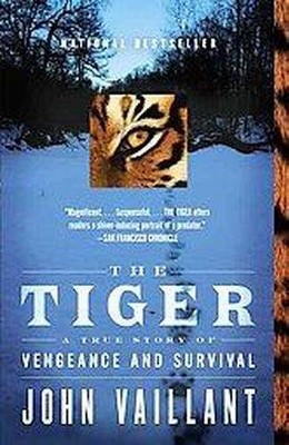 The Tiger - (Vintage Departures) by  John Vaillant (Paperback)