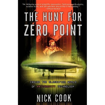 The Hunt for Zero Point - by  Nick Cook (Paperback)