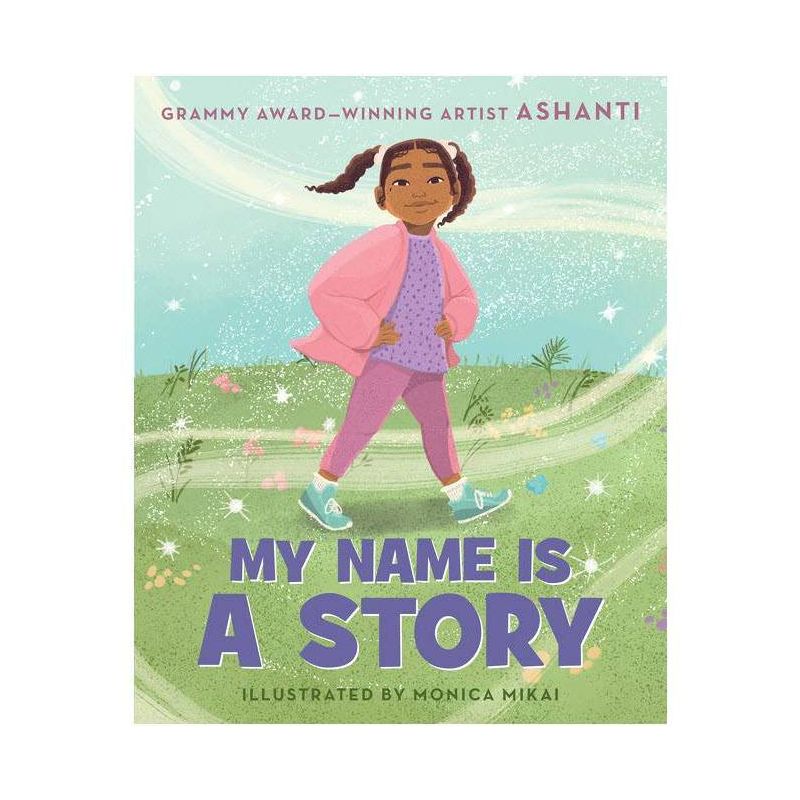My Name Is a Story - by Ashanti (Board Book), 1 of 2