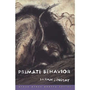 Primate Behavior - by  Sarah Lindsay (Paperback) - 1 of 1