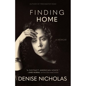 Finding Home - by  Denise Nicholas (Hardcover) - 1 of 1