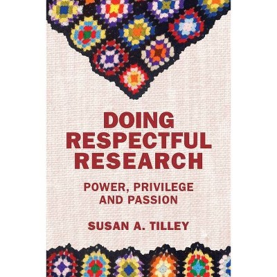 Doing Respectful Research - Annotated by  Susan Tilley (Paperback)