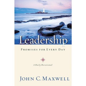 Leadership Promises for Every Day - by  John C Maxwell (Hardcover) - 1 of 1