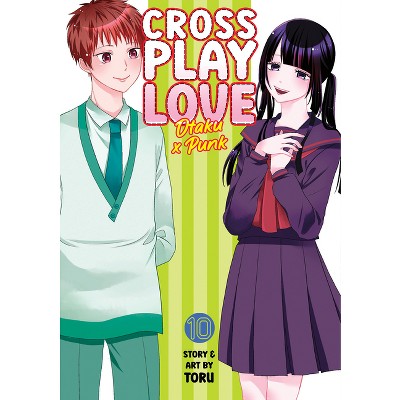 Crossplay Love: Otaku X Punk Vol. 10 - by  Toru (Paperback)