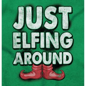 Funny Christmas Just Elfing Around Graphic T Shirt Men or Women Brisco Brands - 1 of 4