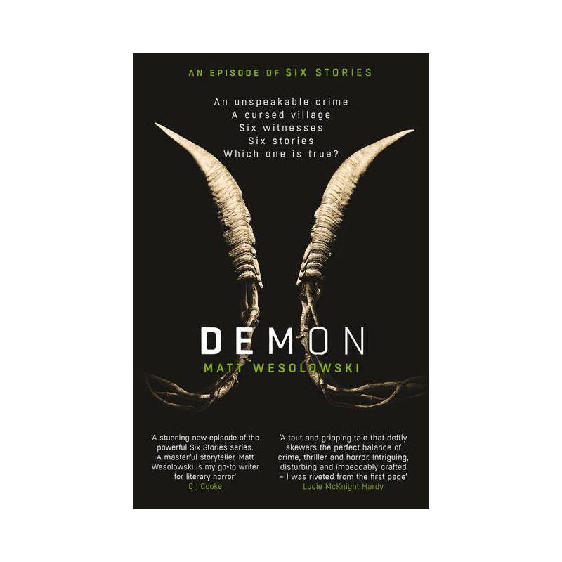 Demon: The Bone-Chilling, Addictive Bestseller (Six Stories Book 6) - by  Matt Wesolowski (Paperback), 1 of 2