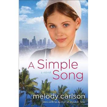 Simple Song - by  Melody Carlson (Paperback)