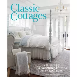 Classic Cottages - (Cottage Journal) by  Cooper (Hardcover)