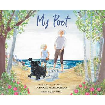My Poet - by  Patricia MacLachlan (Hardcover)