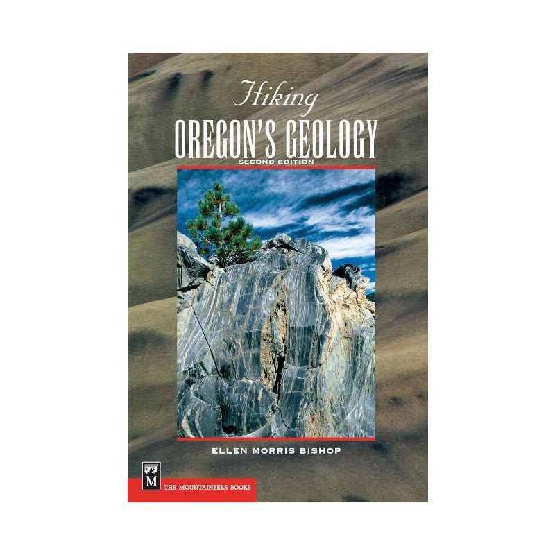 Hiking Oregon's Geology - (Hiking Geology) 2nd Edition by  John Eliot Allen & Ellen Morris Bishop (Paperback), 1 of 2