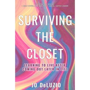 Surviving the Closet - by  Jo Deluzio (Paperback) - 1 of 1