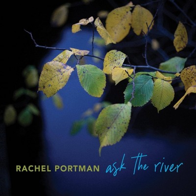 Rachel Portman - Ask The River (CD)