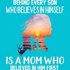Men's Design By Humans Mother Behind Every Son Who Believes In Himself Is A Mom By corndesign T-Shirt - 2 of 2