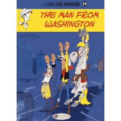 The Man from Washington - (Lucky Luke Adventures) by  Laurent Gerra (Paperback)