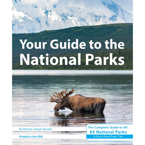 Your Guide to the National Parks - 3rd Edition by  Michael Joseph Oswald (Paperback) - image 1 of 1