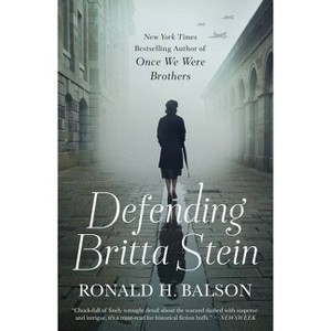 Defending Britta Stein - (Liam Taggart and Catherine Lockhart) by  Ronald H Balson (Paperback) - 1 of 1