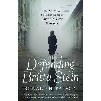 Defending Britta Stein - (Liam Taggart and Catherine Lockhart) by  Ronald H Balson (Paperback)